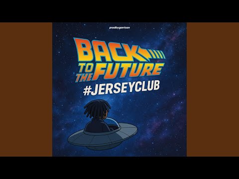 back to the future #jerseyclub