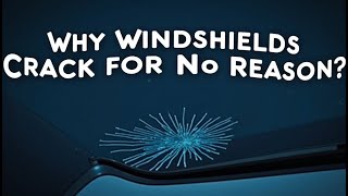 Why Windshields Crack For No Reason. 4 Main Causes Explained