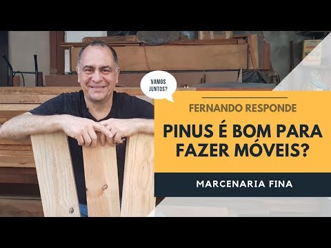 Pine: is it a good wood for furniture? Fernando answers.