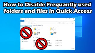 How to Disable Frequently used folders and files in quick Access