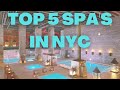 Ultimate Guide: Top 5 Spas in New York City for Ultimate Relaxation and Wellness