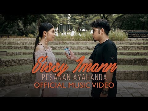Sissy Imann - Pesanan Ayahanda (Official Music Video)