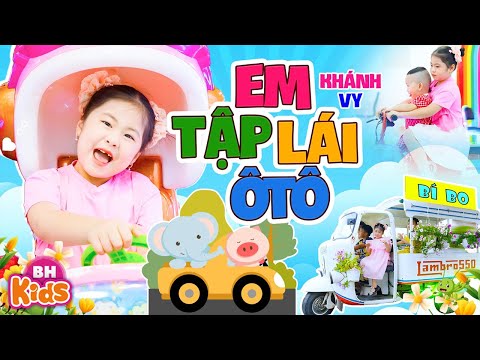 Em Tập Lái Ô Tô - Bé Khánh Vy | CA NHẠC THIẾU NHI, Bí bo bí bo em tập lái ô tô [Official MV 4K]
