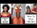 How To Style OKUKU // Traditional Edo Marriage Hairstyle Tutorial
