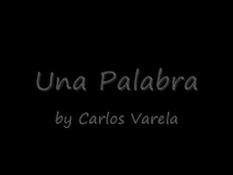 Carlos Varela - Una Palabra with lyrics and translation