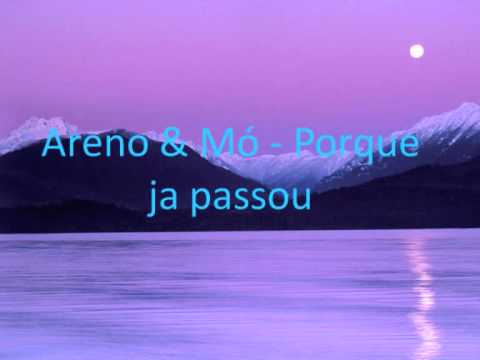 areno & mó - porque ja passou