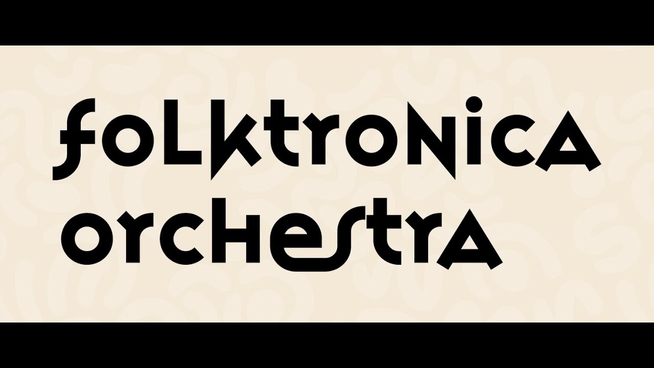 Folktronica Orchestra