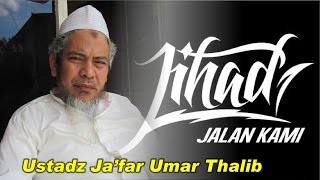 Download lagu Ustad Dja'far Umar Thalib  Tema : ' JIHAD FISABILILLAH ' mp3