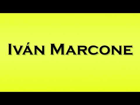 Pronunciation of Ivan Marcone