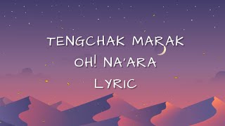 Download lagu Tengchak Marak : Oh Na'ara! || (Destiny Of Love) || Lyrics video mp3 Download lagu Tengchak Marak : Oh Na'ara! || (Destiny Of Love) || Lyrics video mp3