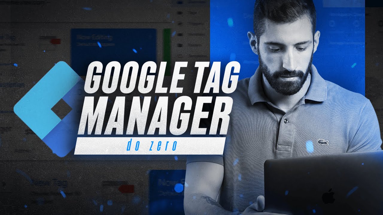 [AULÃO] Tutorial Completo de Google Tag Manager 2022