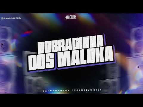 DOBRADINHA DOS MALOKA - REGGAE FUNK VS @DJMACHINEREMIX