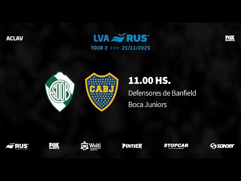 LVA-RUS | TOUR 2 | DIA 2: Defensores de Banfield vs. Boca Juniors