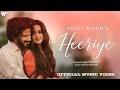 Heeriye Heeriye Sari Sari Raat Jagave Yadan Nu Zikar Tera Ve Official Video Arjit Singh New Song