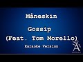 Måneskin - Gossip Feat  Tom Morello (KARAOKE)