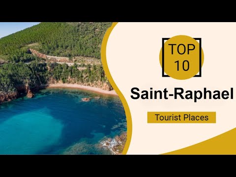 Top 10 Best Tourist Places to Visit in Saint-Raphaël | France - English