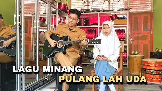 Download lagu PULANG LAH UDA - COVER ALVIS DEVITRA & ZAHFA mp3 Download lagu PULANG LAH UDA - COVER ALVIS DEVITRA & ZAHFA mp3