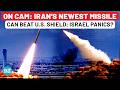 Iran Unveils New Missile Which Can Beat US Shield Israel Panics After Houthi Airport Attack