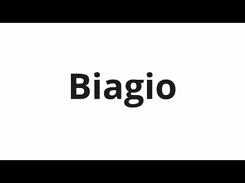 How to pronounce Biagio