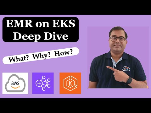 EMR on EKS Deep Dive