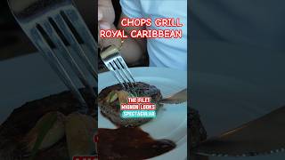 CHOPS GRILL | A ROYAL CARIBBEAN SPECIALTY RESTAURANT