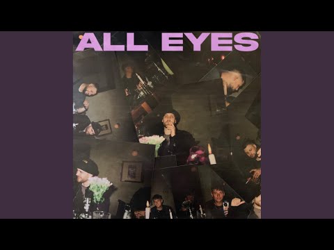 Video thumbnail for All Eyes