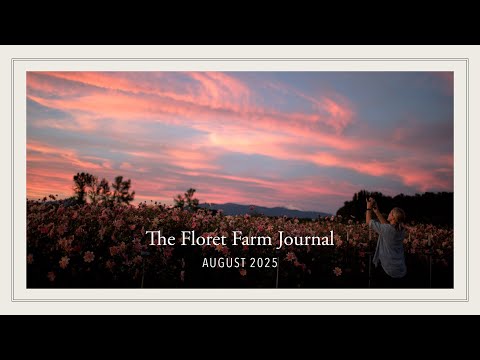 The Floret Farm Journal: August 2025