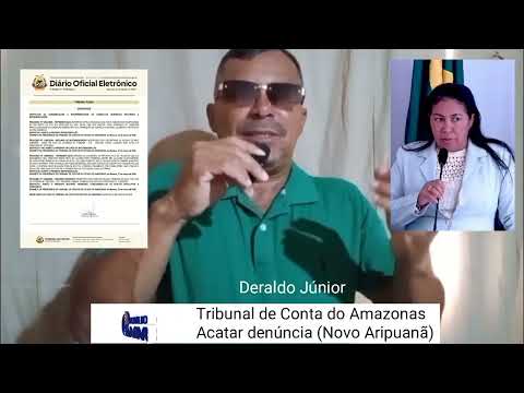 Novo Aripuanã-AM  Tribunal de Conta  do Amazonas Acatar denúncias 