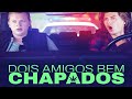 Dois Amigos Bem Chapados Filme De Comédia Completo HD