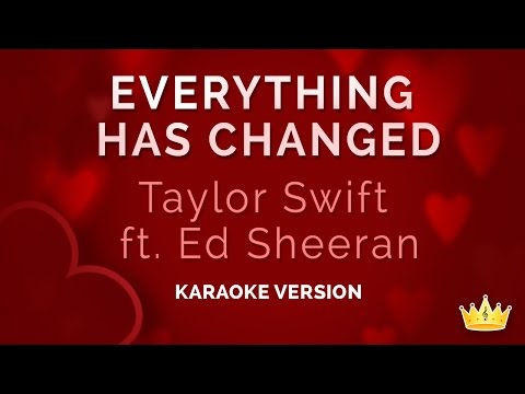 Taylor Swift and Ed Sheeran - Everything Has Changed (Karaoke Version)