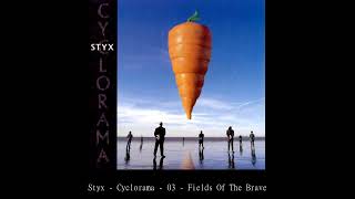 Styx   Cyclorama   03   Fields Of The Brave