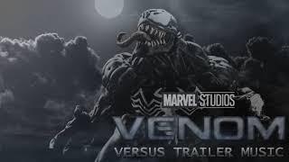 VENOM - Official Trailer Music - Theme Song - Full and Clean Trailer Music (best version)