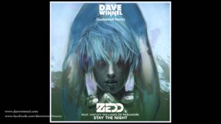 Zedd - Stay The Night ft. Hayley Williams (Dave Winnel Godspeed Remix)