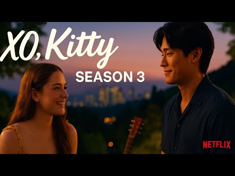 XO KITTY Season 3 Teaser 2026
