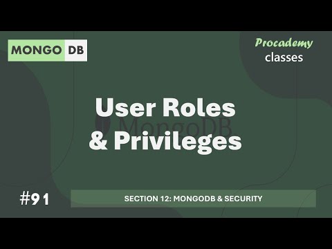 #91 User Roles & Privileges | MongoDB & Security | MongoDB Complete Course 2025
