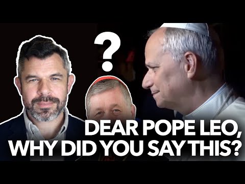 Dear Pope Leo, Why did you say this? Cupich Award Controversy - Dr. Taylor Marshall