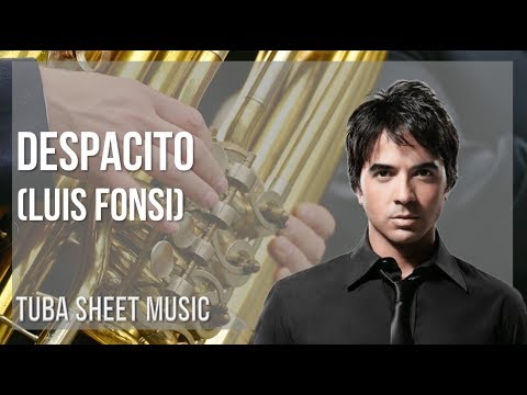 Tuba Sheet Music: How to play Despacito by Luis Fonsi