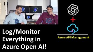 Log & Monitor Everything in Azure Open AI with API Management Service