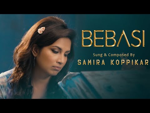 Bebasi – Samira Koppikar | Official Music Video (2014)