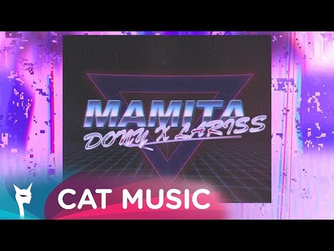DONY X LARISS - Mamita (Lyric Video)