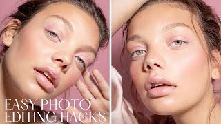 Easy Photo Editing Hacks 2021