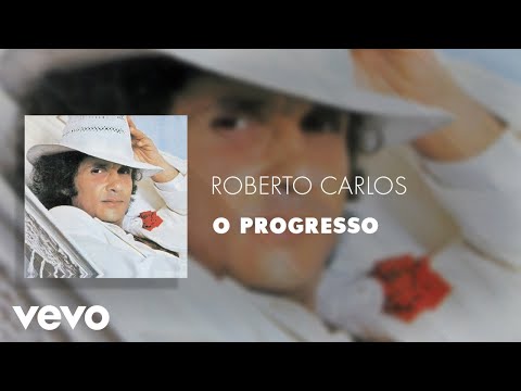Roberto Carlos - O Progresso (Áudio Oficial)