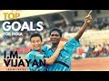 I M Vijayan Top Goals