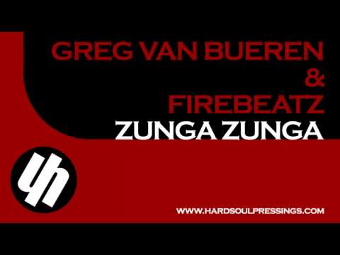Greg van Bueren & Firebeatz - Zunga Zunga  [Hardsoul Pressings]