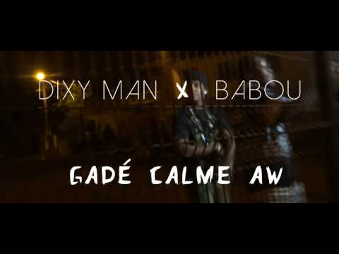 Dixy Man feat Babou - Gadé calme aw (Prod by Tellurix) [ MaFio ProD ]