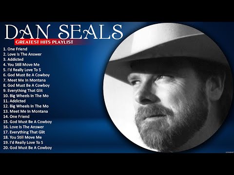 Dan Seals Greatest Hits 🔥 Best Songs Of Dan Seals 🔥 Meet Me In Montana #5733
