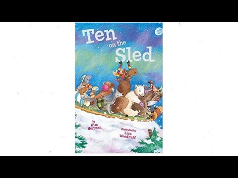 Ten on the Sled - Read Aloud Books for Toddlers, Kids and Children