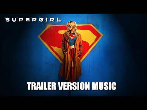 SUPERGIRL Trailer Music Version