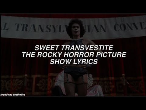 Sweet Transvestite - The Rocky Horror Picture Show Lyrics