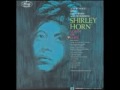 Shirley Horn - My Future Just Passed